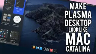 How to Make KDE Plasma Desktop Look Like MacOS Catalina