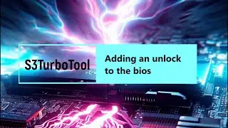S3TurboTool - Adding an unlock to the bios