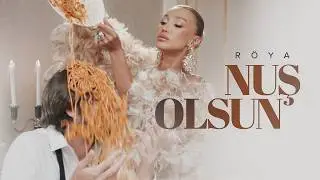 Röya – Nuş Olsun (Rəsmi Musiqi Videosu)