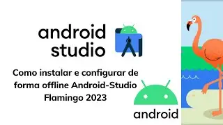 Como instalar e configurar o modo offline do Android-studio Flamingo 2023