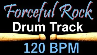 Forceful Rock Drum Track 120 BPM, Drum Beats for Bass Guitar, Instrumental Drums Beat, 522