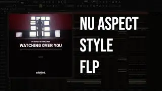 Selected. Style FLP - WATCHING OVER YOU w/ Original Vocals | FL Studio Project File