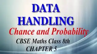 Data Handling - Maths Class 8th - Chance and Probability - Chapter 5 - NCERT - CBSE
