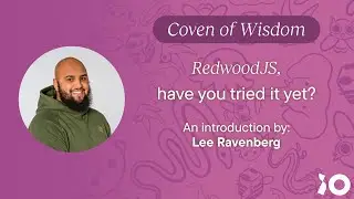 Introduction to RedwoodJS | Coven of Wisdom