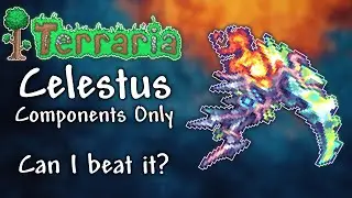 Is CELESTUS Components Only Possible in Terraria Calamity Mod?