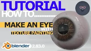 Blender 2.8 Tutorial - How to Make an Eye with Texture Painting
