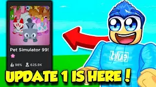 UPDATE 1 Is HERE In Pet Simulator 99 AND It's AMAZING!!
