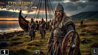 Всеотец! Услышь меня! Ролевая тактика с элементами стратегии? Посмотрим! Expeditions: Viking #1