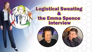 612 Emma Spence and Logstical Sweating