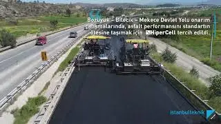 Asfalt performansını daha ileri taşımak için HiperCell