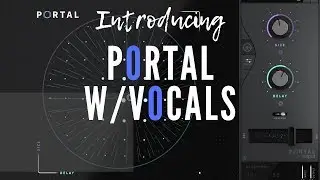 Introducing Output Portal w/Vocals