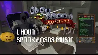 1 Hour of Dark OSRS Music 👻 Creepy playlist to get in the Halloween spirit! 🎃