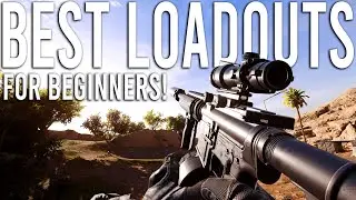 BEST LOADOUTS For BEGINNERS! - Insurgency Sandstorm