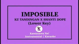 Imposible - KZ X Shanti Dope Karaoke (Lower Key)