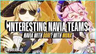 Interesting Navia Teams with Dori and Mona | Genshin Impact