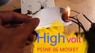 How to make High voltage Spark using p55nf06 mosfet and flyback transformer.