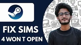 How To Fix SIMs 4 Won T Open on Steam - 2025 (NEW METHOD)
