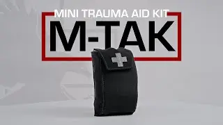 Learn about the Mini Trauma Aid Kit (M-TAK) from North American Rescue 