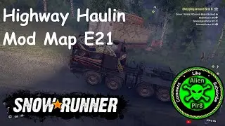 SnowRunner Highway Haulin Mod Map E21