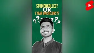 Studienkolleg or 1 Year Bachelors?