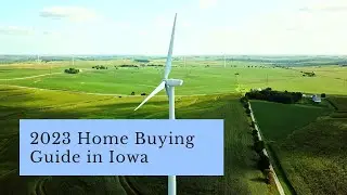 2023 Home Buying Guide in Iowa