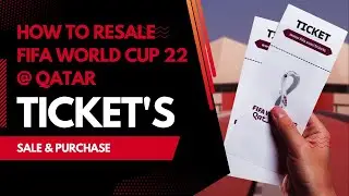 How to resale FIFA world cup tickets 2022 | Official Ticket Resale Platform 