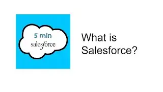 What is Salesforce? | Introduction to Salesforce | 5 min Salesforce
