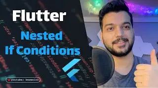 ٔNested If Conditions in flutter - Flutter With Besenior