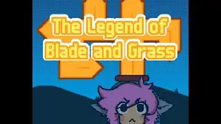 The Legend of Blade and Grass - Gameplay Showcase