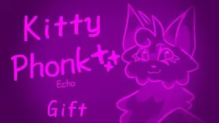 KITTY PHONK/ Animation(?) meme) Happy Birthday @Madness_ffff !