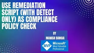 Intune Remediation script: Use as compliance policy check - Part 3