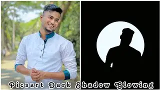 Picsart Dark Shadow Glowing Effect PhotoEditing Tutorial | Dark Shadow PhotoEditing in Picsart
