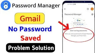Password manager password not Showing |password manager start saving password problem
