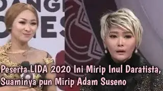 Peserta LIDA 2020 Ini Mirip Inul Daratista, Suaminya pun Mirip Adam Suseno