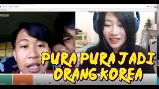 Pura-Pura Jadi Orang Korea di OME.TV