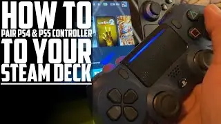 HOW TO CONNECT PS4 & PS5 CONTROLLER TO STEAM DECK
