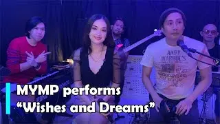 MYMP - Wishes and Dreams