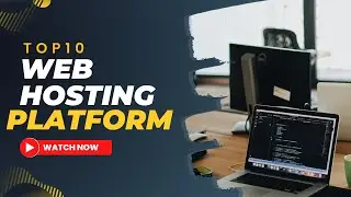 Top 10 Web Hosting Platforms You Should Know About in 2024!