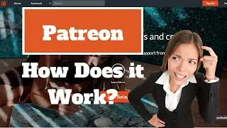 Patreon Crowdfunding - How Does Patreon Work?