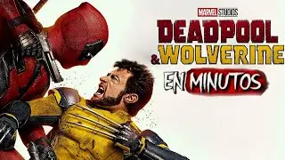 DEADPOOL Y WOLVERINE (Deadpool 3) Resumen en 10 minutos (más o menos)