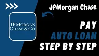 How to Pay JP Morgan Chase Auto Loan !! Pay my Chase Auto Loan Online - 2024 !! Chase Loan