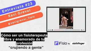 Xavi Grevol: cómo ser un #fisioterapeuta  libre y enamorado de tu profesión crujiendo a gente 😂🥰