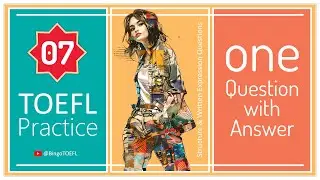 TOEFL Grammar Practice #007 | Structure Questions (Parallel Structure)