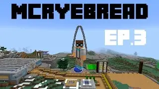 Rye Plays Minecraft Ep 3 -  TERRAFORMING