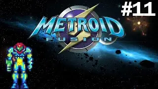 Metroid Fusion: Playthrough 11: Really Tough Times