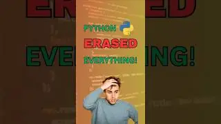 Python Erased My Entire File 🤯 #shorts #python #programming