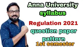 Engineering 2022| Anna University | Regulation 2021| 1st semester |syllabus & questions pattern