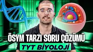 TYT BİYOLOJİ ÖSYM TARZI SORU ÇÖZÜMÜ