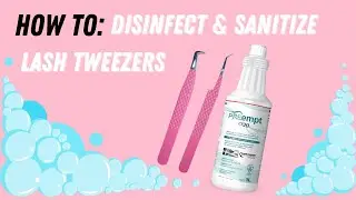 HOW TO: Disinfect & Sanitize Lash Tools | ZEE LASHES SERIES