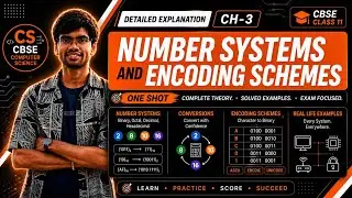 Number Systems & Encoding Schemes One Shot 🔥 | Chapter 3 Explained | CBSE Class 11 Computer Science